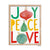 Werkshoppe Joy Peace Love Small Framed Art